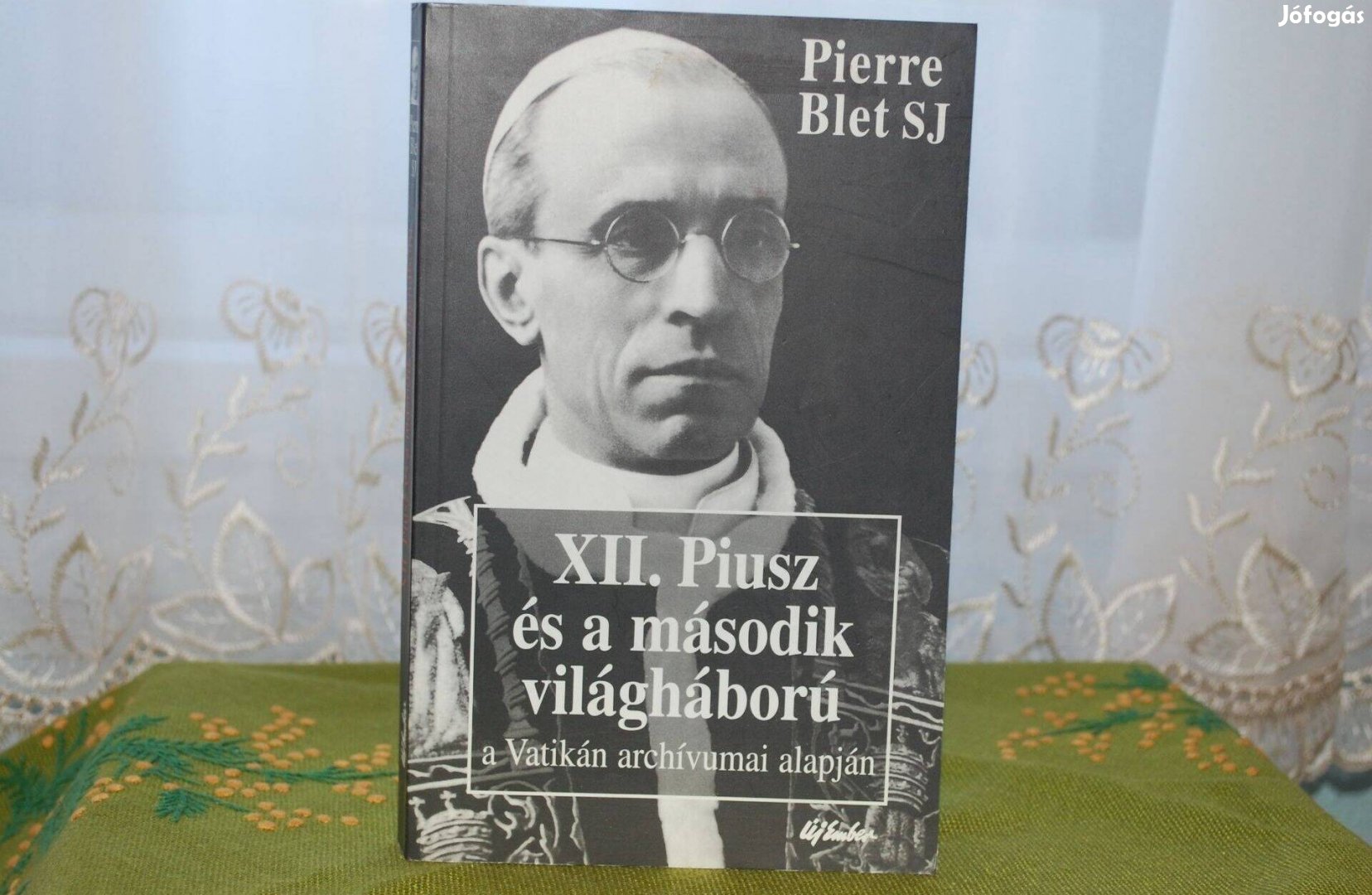 Pierre Blet SJ XII. Piusz és a második világháború