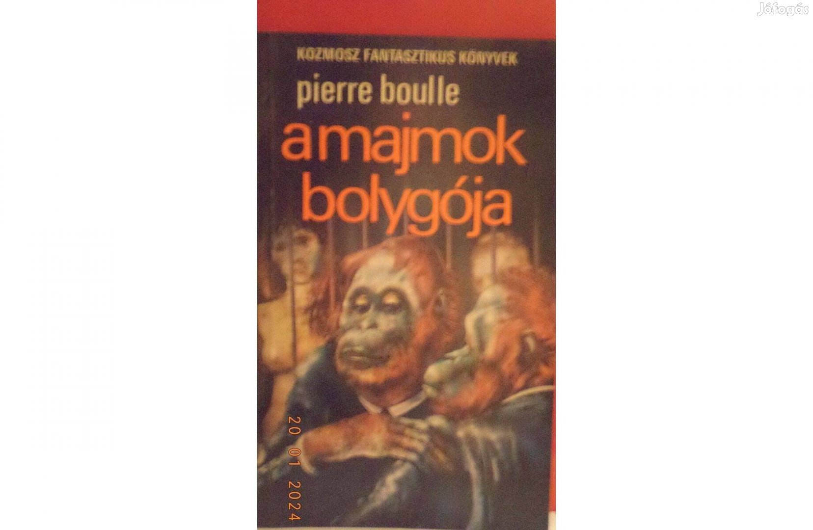 Pierre Boulle: A majmok bolygója