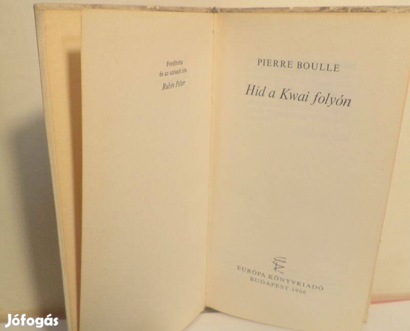 Pierre Boulle: Híd a Kwain folyón