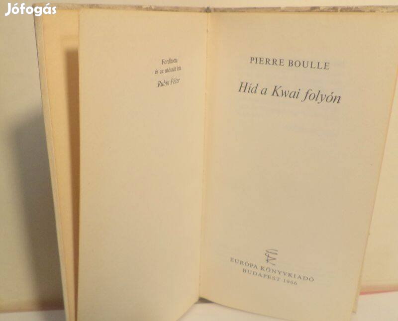 Pierre Boulle: Híd a Kwain folyón