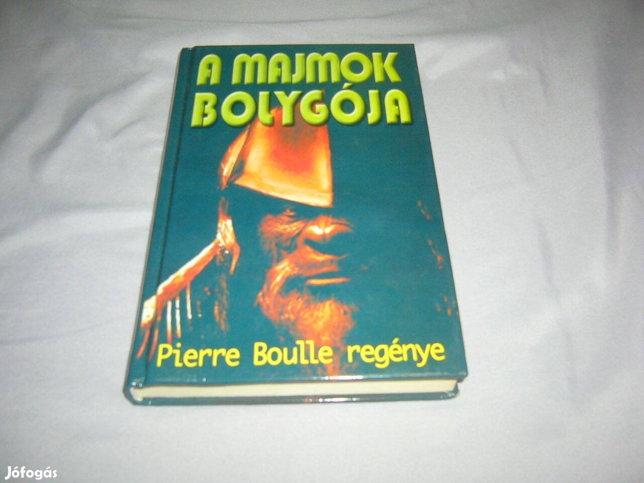 Pierre Boulle - A majmok bolygója