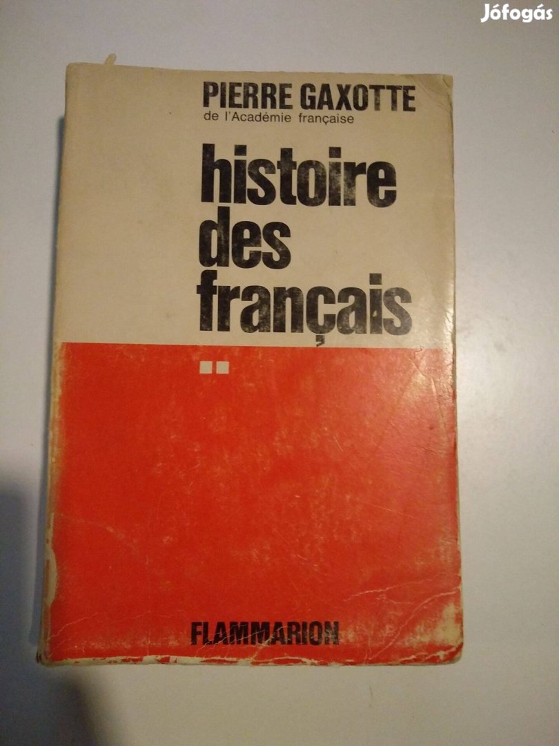 Pierre Gaxotte - Histoire des Francais II