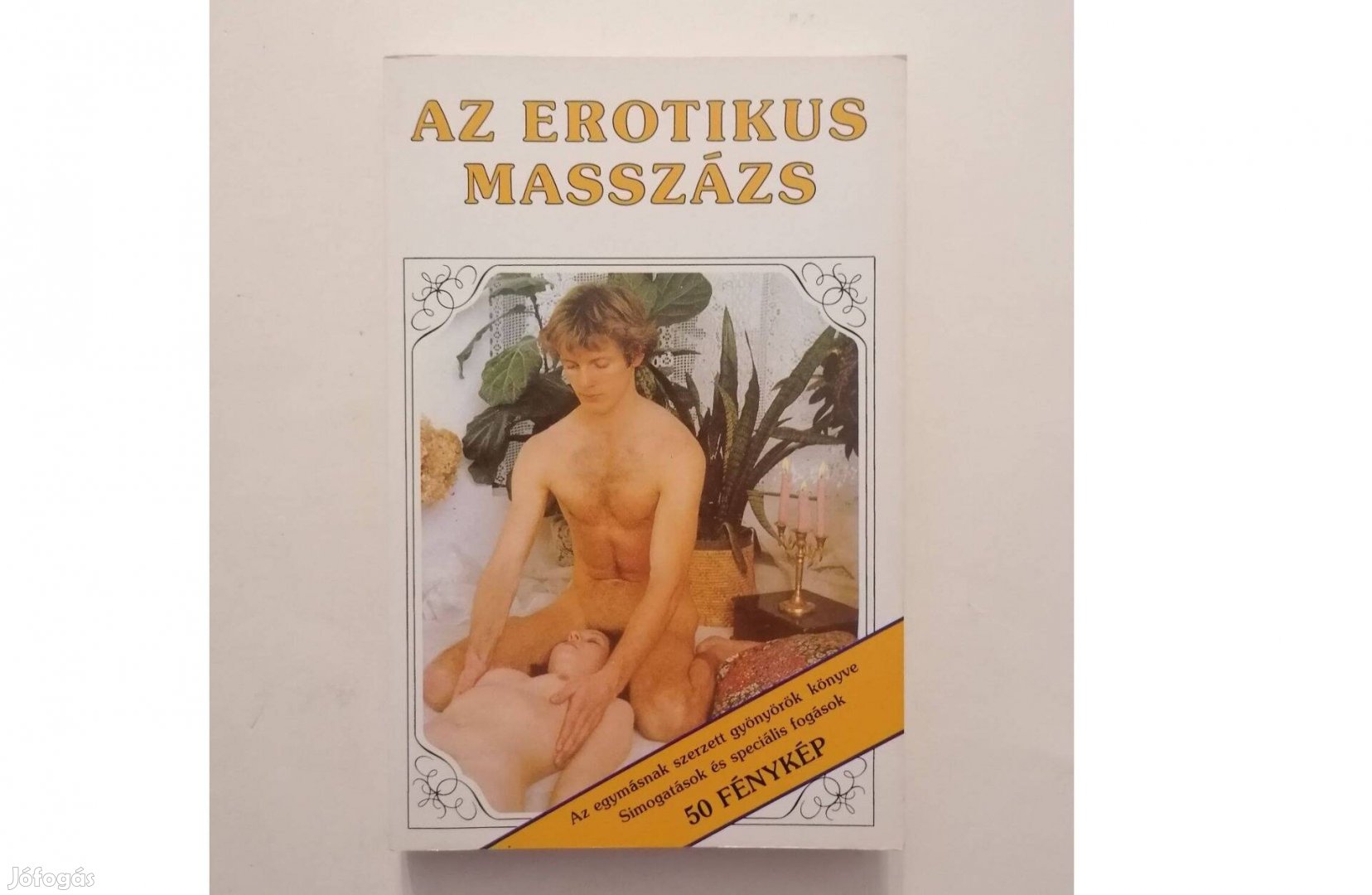 Pierre Ives: Az erotikus masszázs