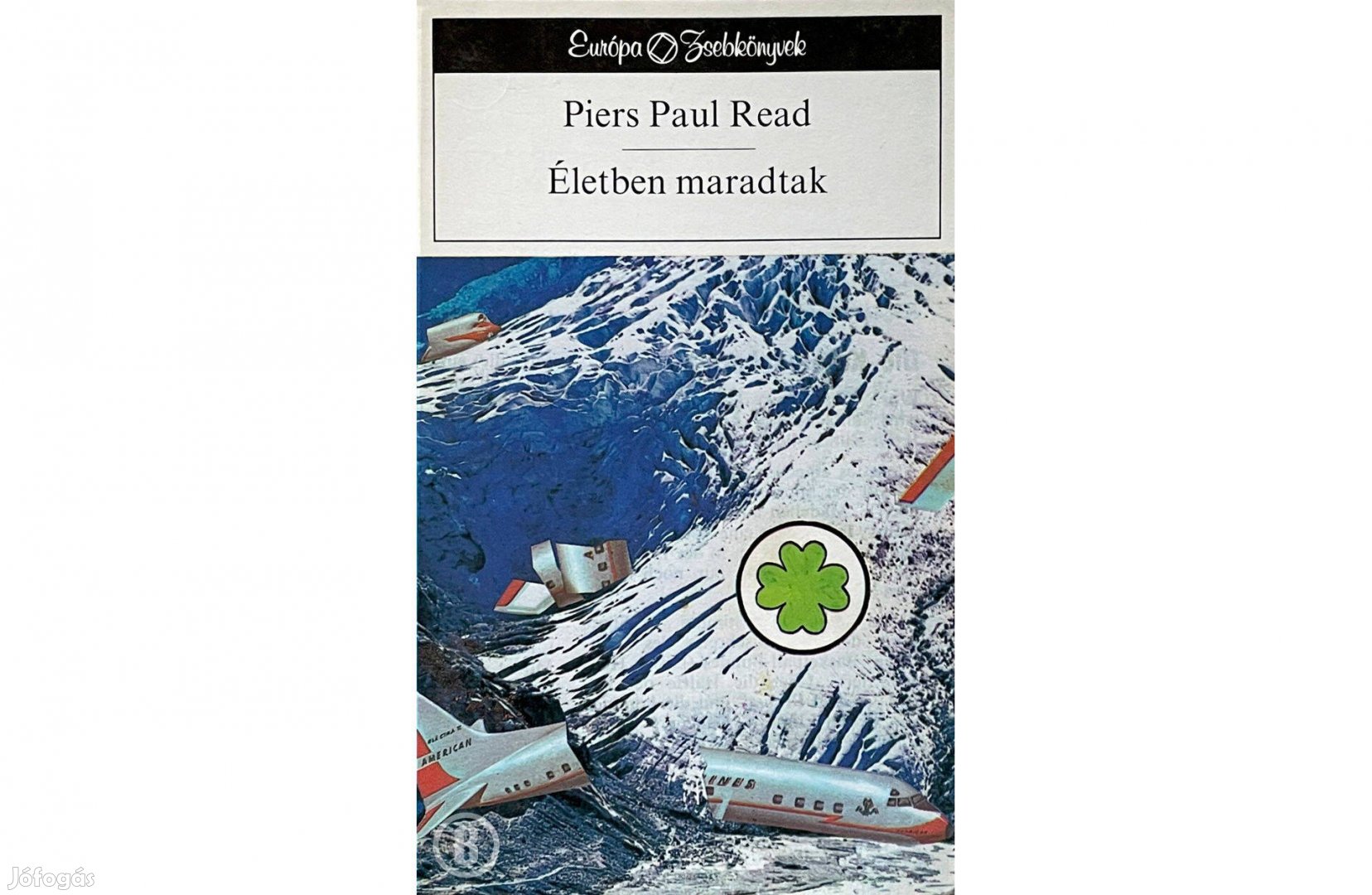 Piers Paul Read: Életben maradtak /Csak személyesen!