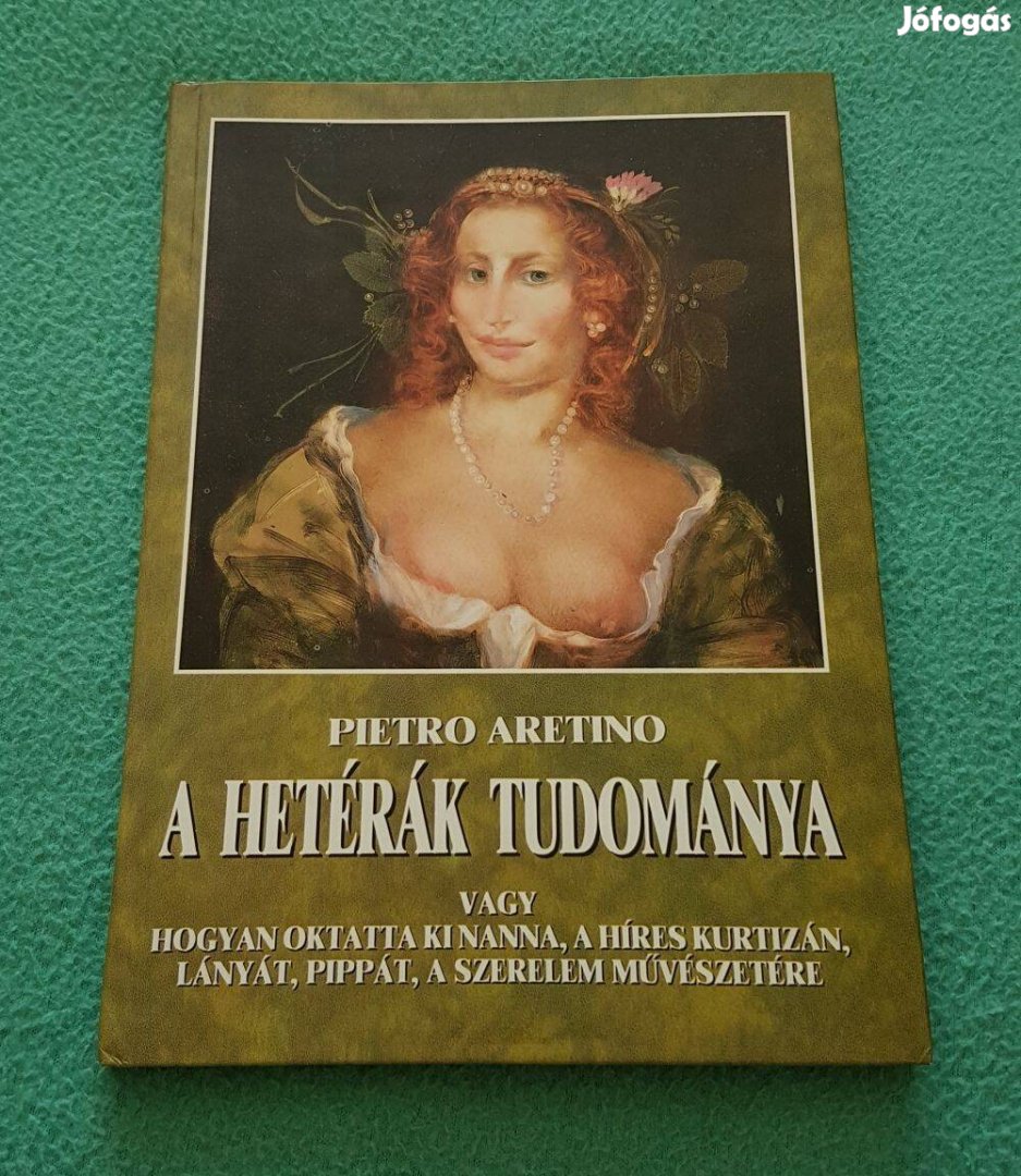 Pietro Aretino - A hetérák tudománya könyv