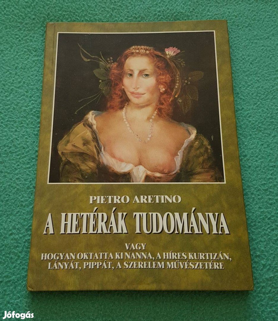 Pietro Aretino - A hetérák tudománya könyv