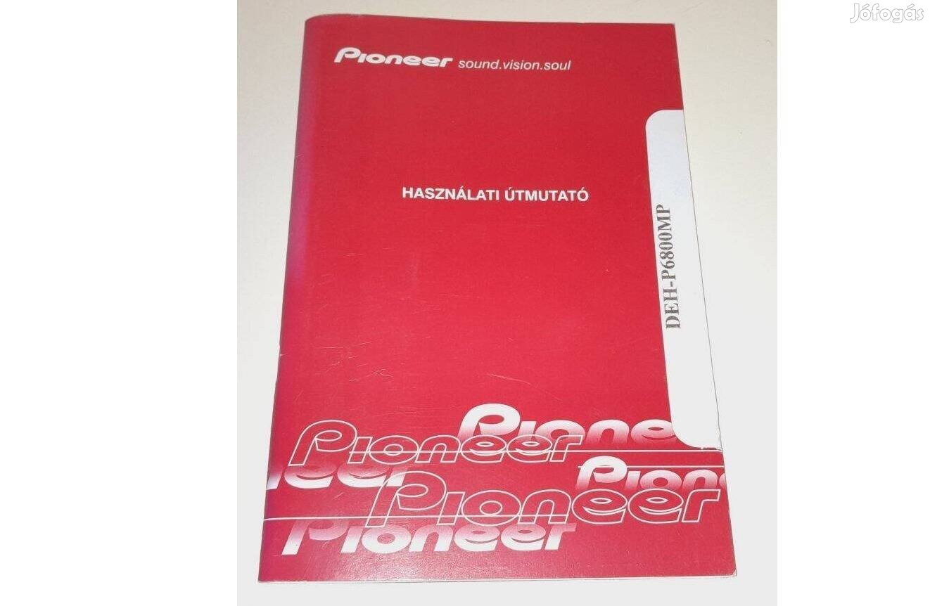 Pioneer Deh-P6800MP használati utasítás autós CD lejátszóhoz fejegység