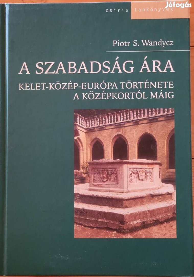 Piotr S. Wandycz: A szabadság ára 