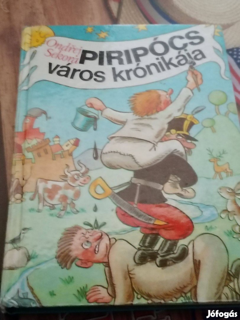 Piripócs város krónikája Ondrej Sekora 5000ft óbuda