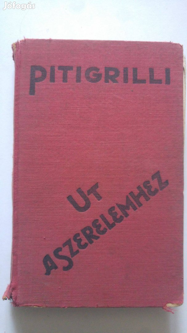Pitigrilli Út a szerelemhez 1933