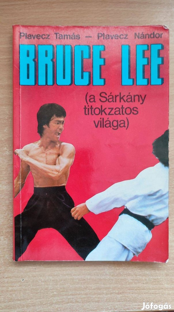 Plavecz Tamás Bruce Lee a Sárkány titokzatos világ