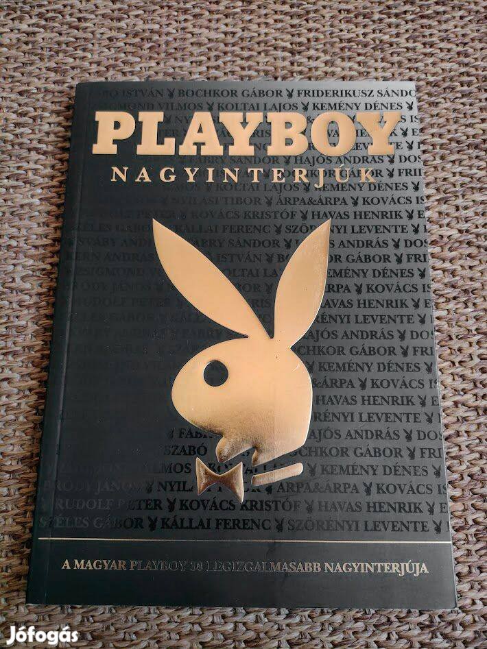 Playboy Nagyinterjúk -A magyar playboy 30 legizgalmasabb nagyinterjúja