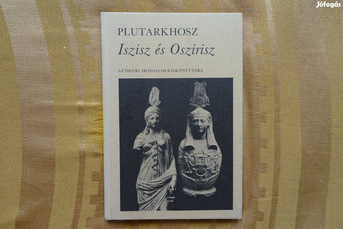 Plutarkhosz : Iszisz és Oszirisz / Ízisz és Ozirisz