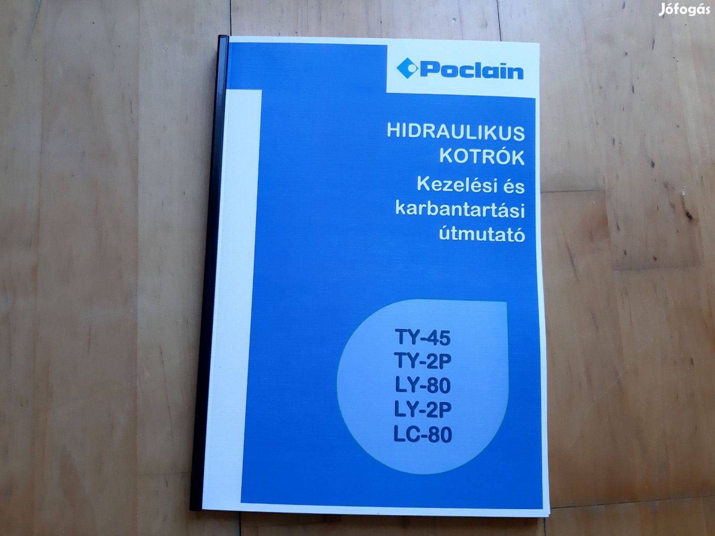 Poclain TY-45 rakodó kezelési és karbantartási útmutatója