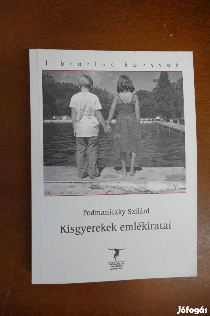 Podmaniczky Szilárd - Kisgyerekek emlékiratai