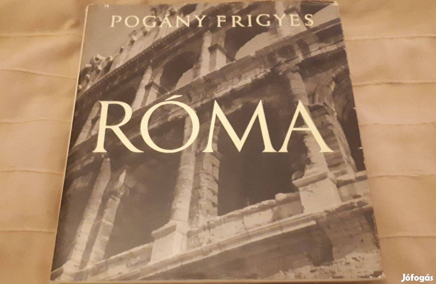 Pogány Frigyes: Roma 1967 Corvina