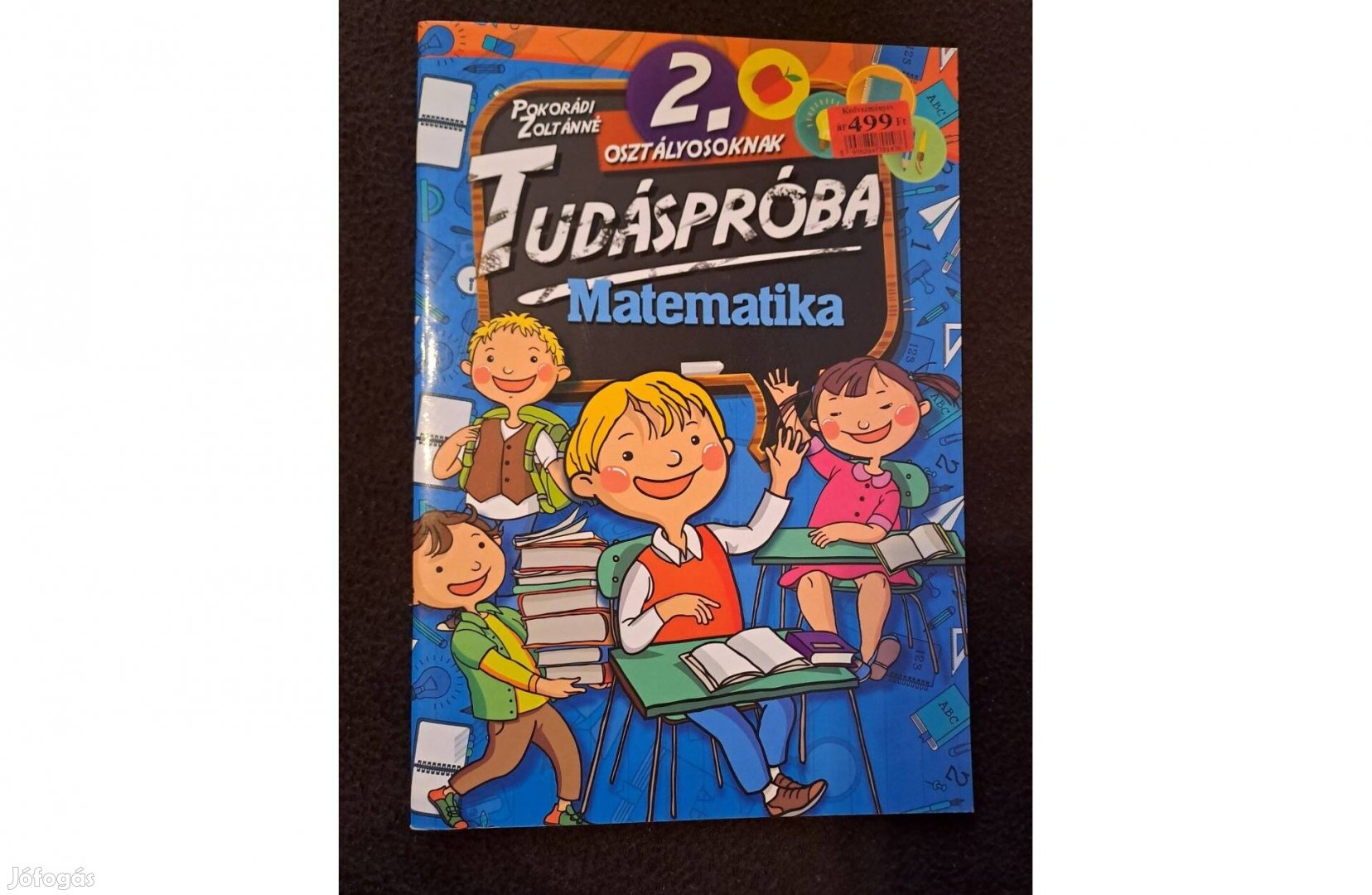 Pokorádi Zoltánné - Tudáspróba 2. osztályosoknak - Matematika