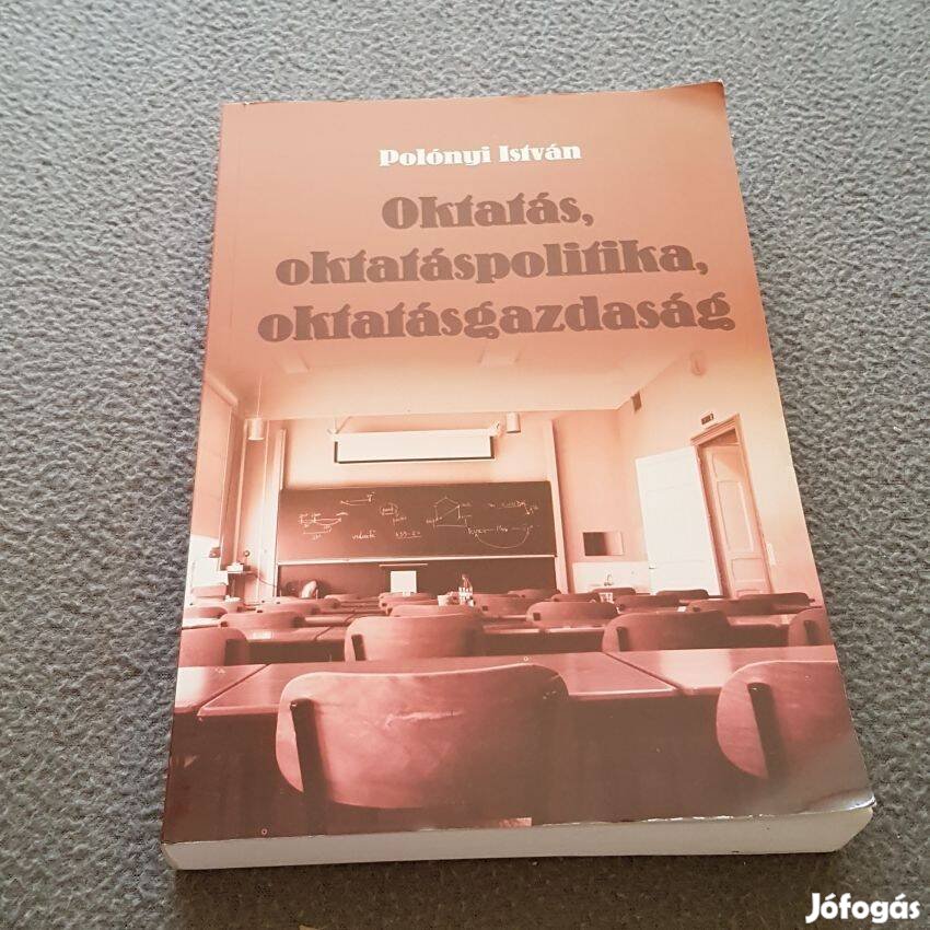 Polónyi István Oktatás, oktatáspolitika, oktatásgazdaság