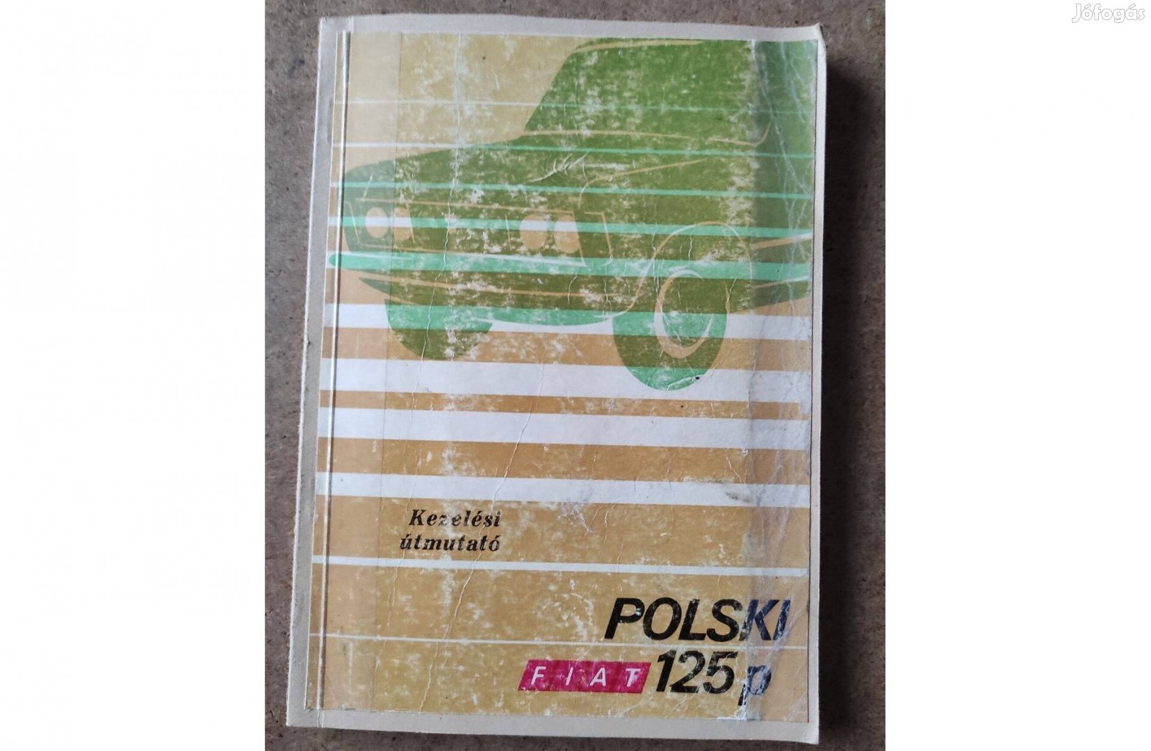 Polski Fiat125p kezelési üzemeltetési utasítás