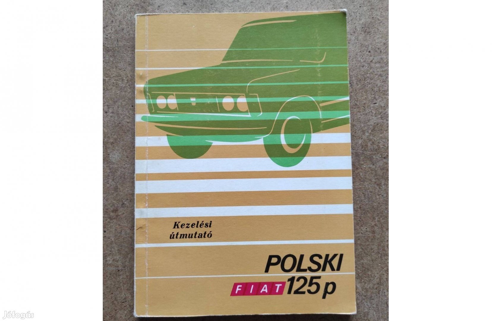 Polski Fiat 125 p kezelési utasítás