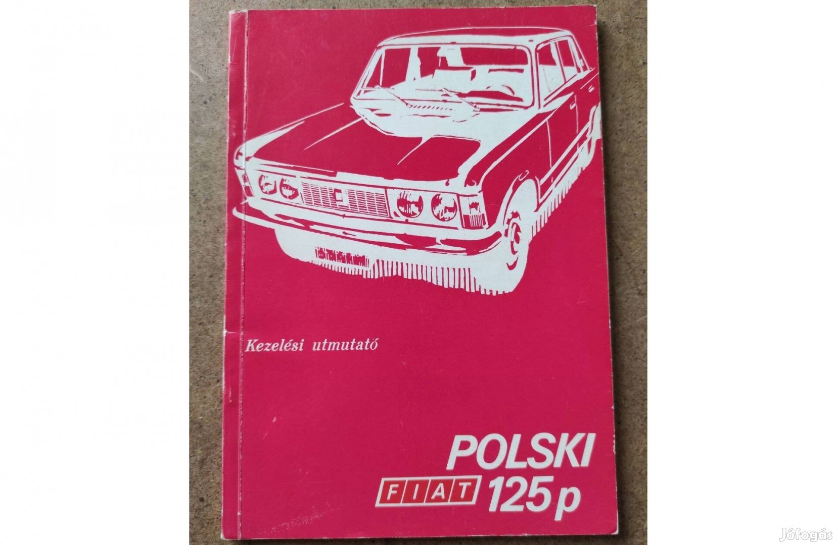 Polski Fiat 125 p kezelési útmutató