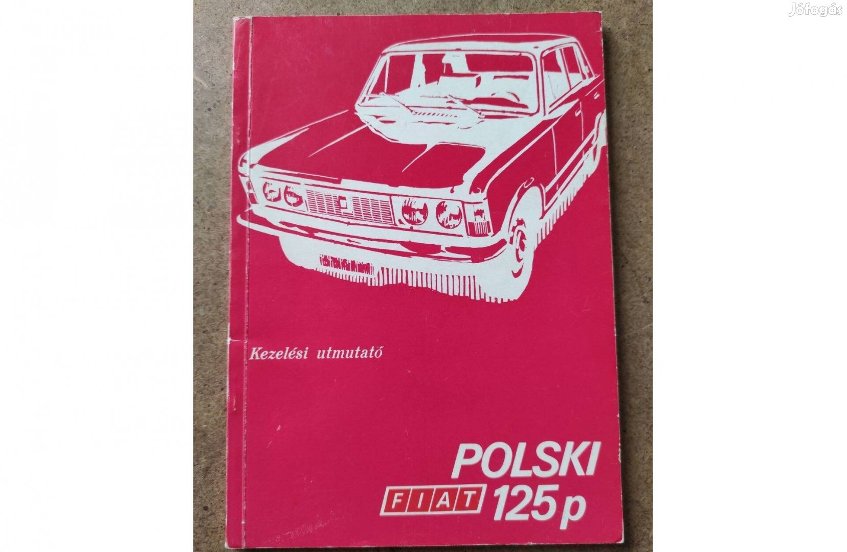 Polski Fiat 125 p kezelési útmutató