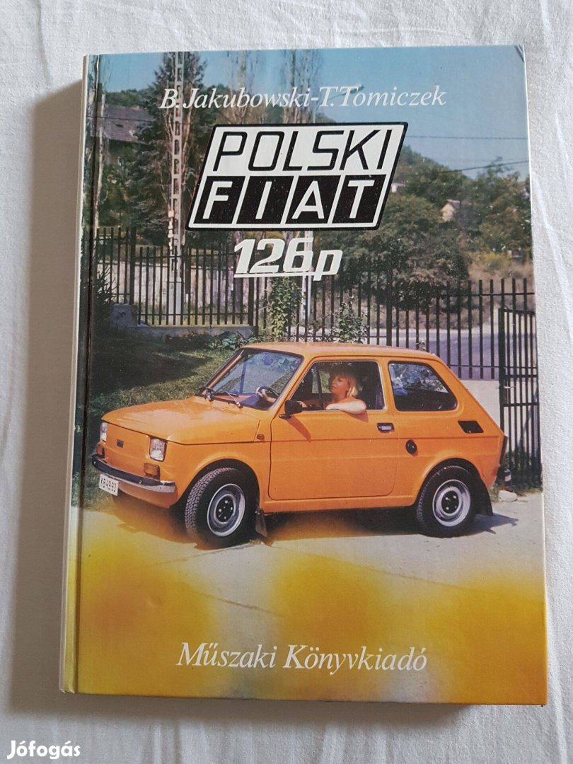 Polski Fiat 126 p szerelési javítási karbantartási kézikönyv magyar