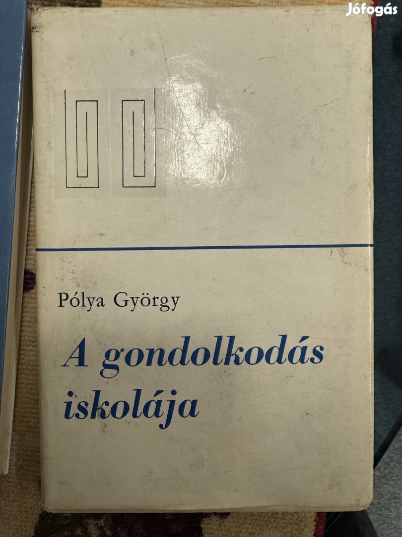 Pólya György A gondolkodás iskolája 