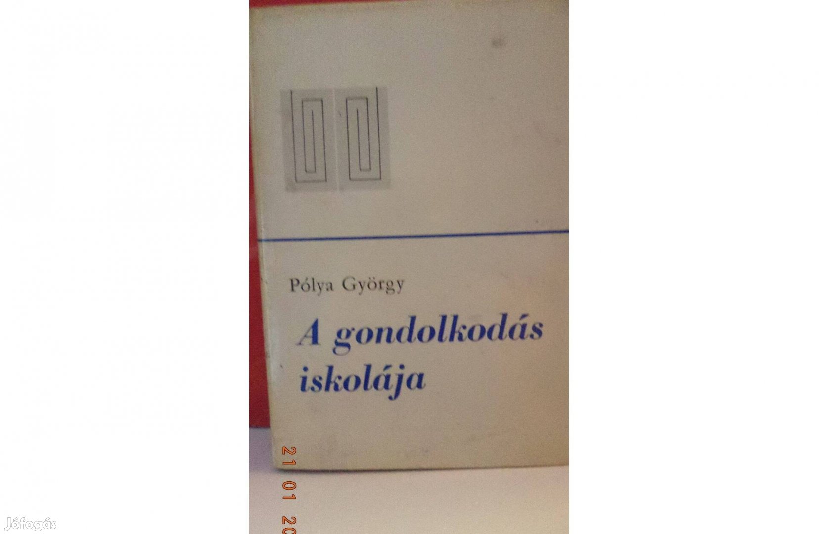 Pólya György: A gondolkodás iskolája