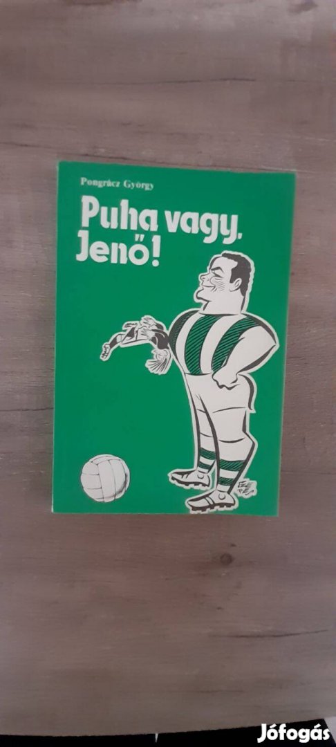 Pongrácz György Puha vagy Jenő! Archív felvételekkel. 1984-es kiadás