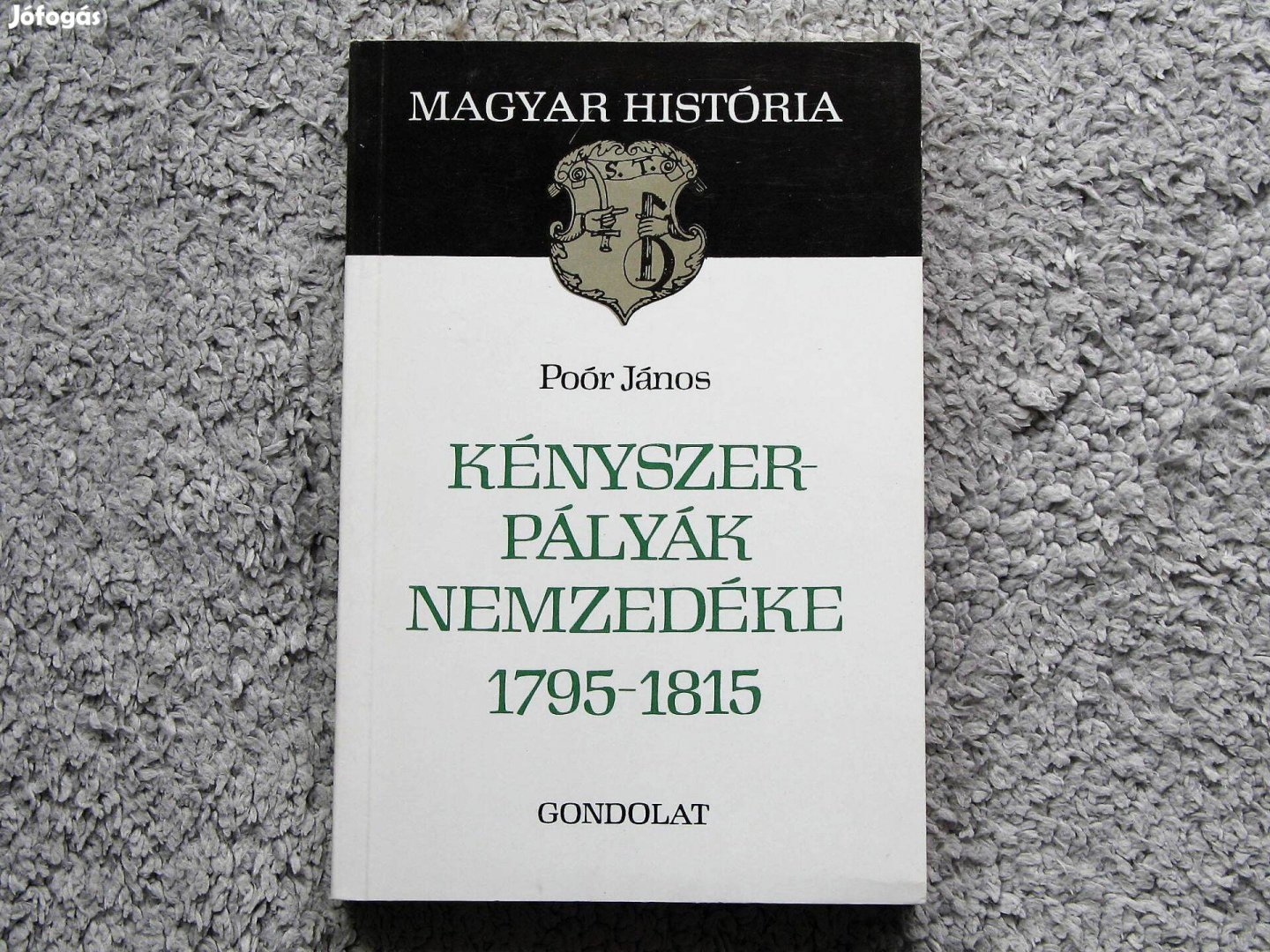 Poór János Kényszerpályák nemzedéke 1795-1815