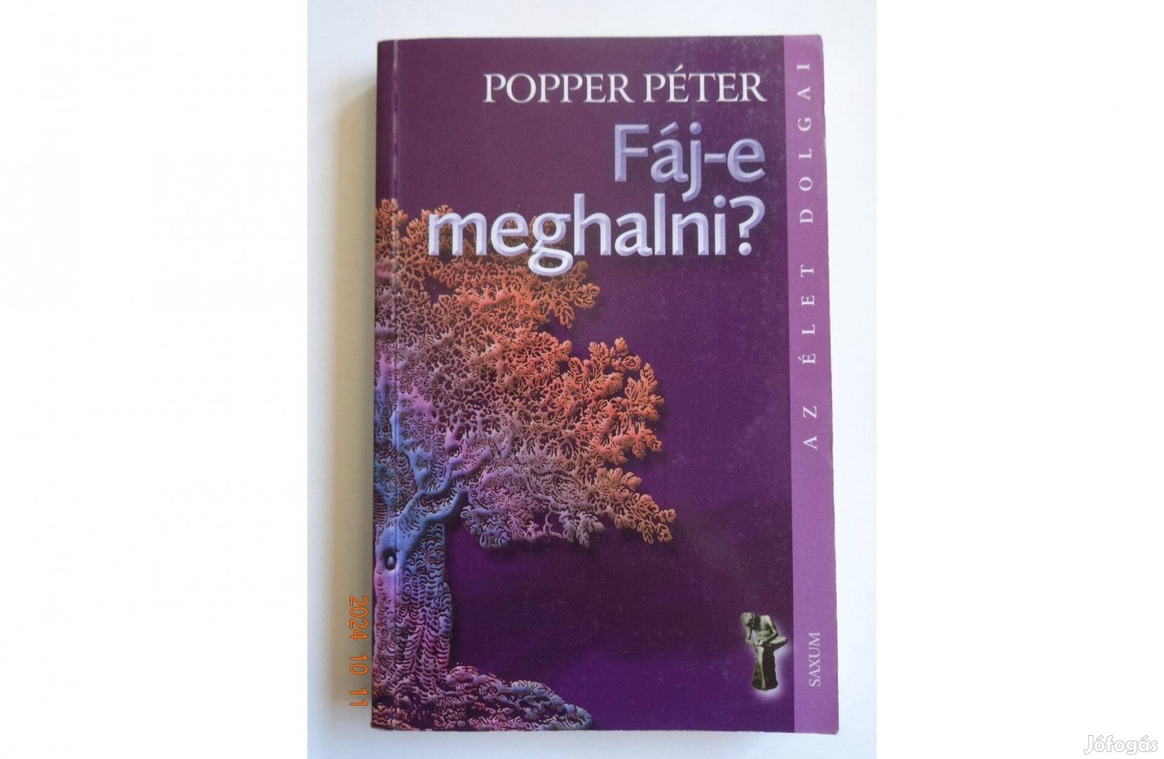 Popper Péter: Fáj-E Meghalni?