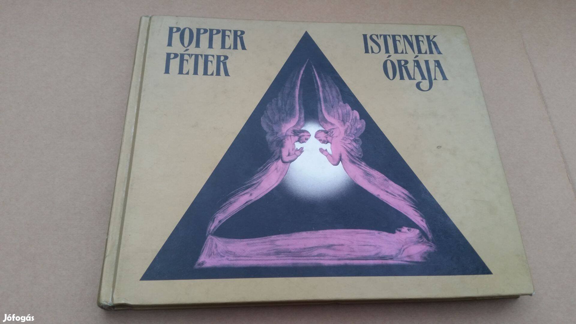 Popper Péter: Istenek órája + A belső utak könyve