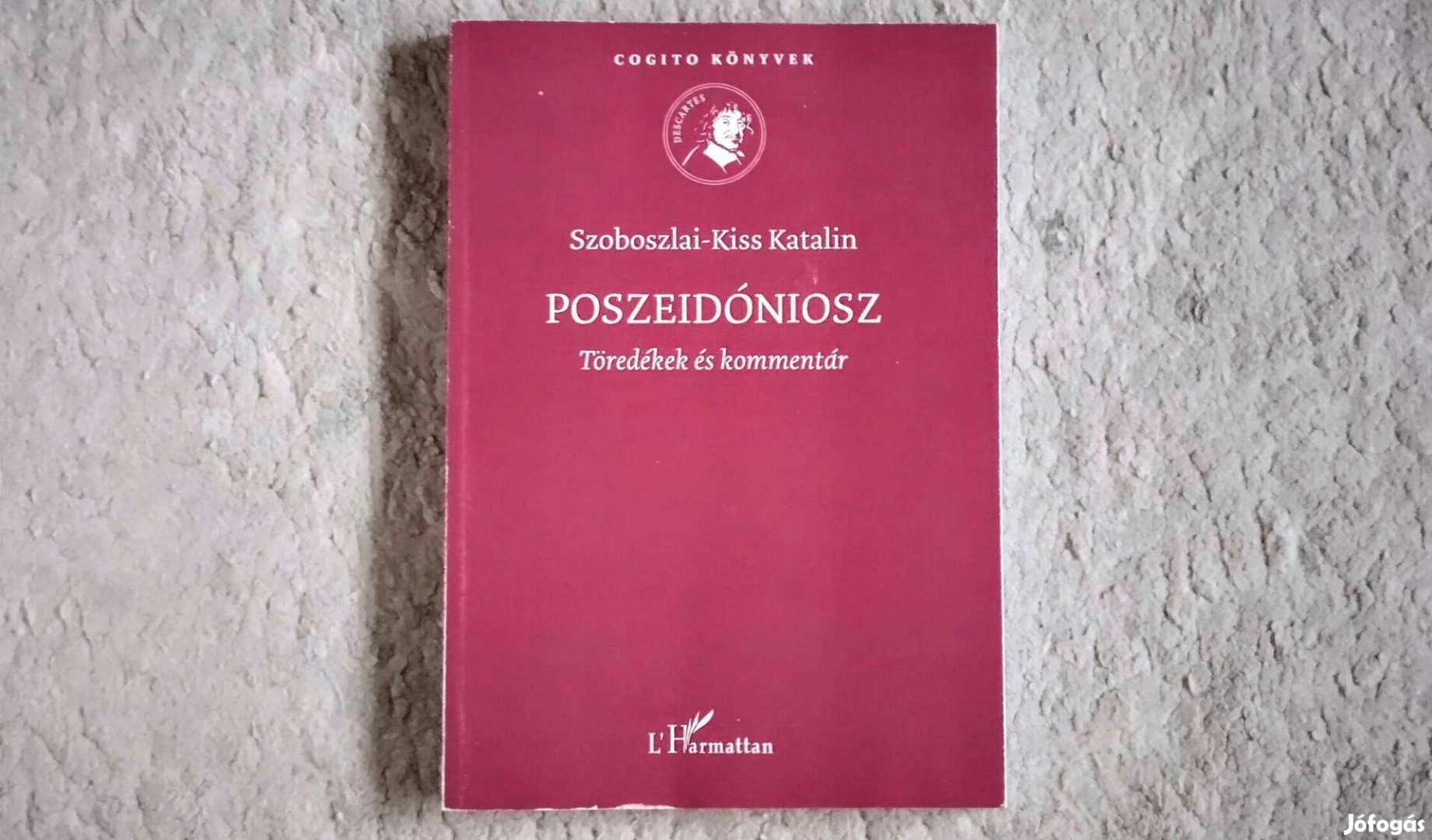 Poszeidóniosz - Szoboszlai-Kiss Katalin - Töredékek és kommentár