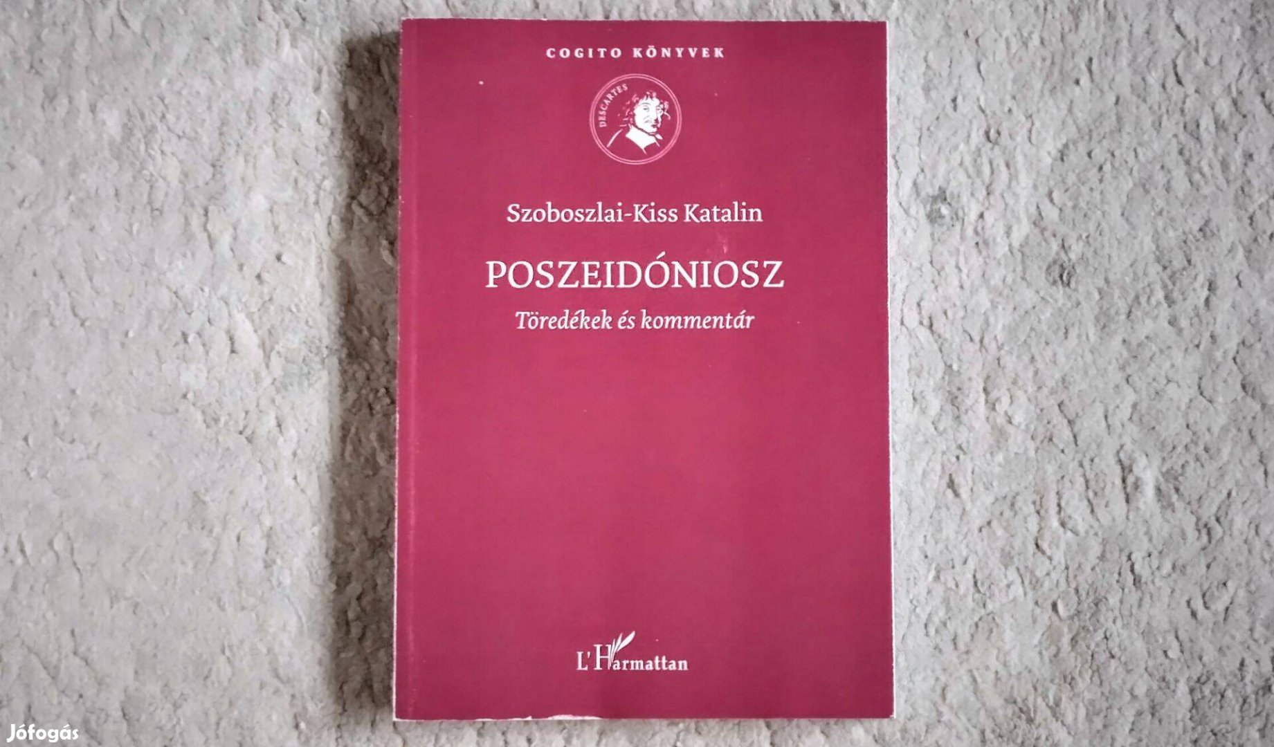 Poszeidóniosz - Szoboszlai-Kiss Katalin - Töredékek és kommentár