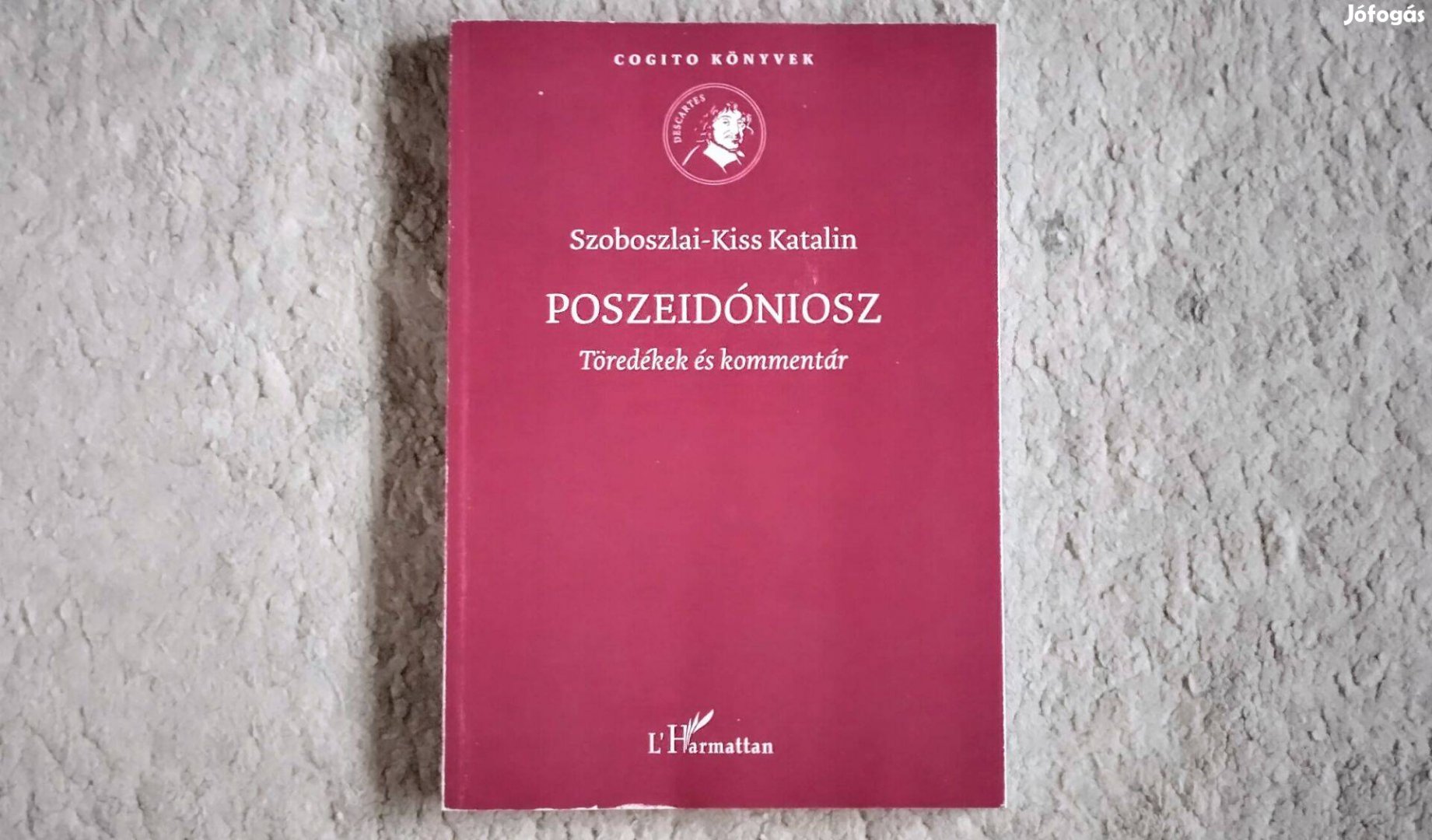 Poszeidóniosz - Szoboszlai-Kiss Katalin - Töredékek és kommentár