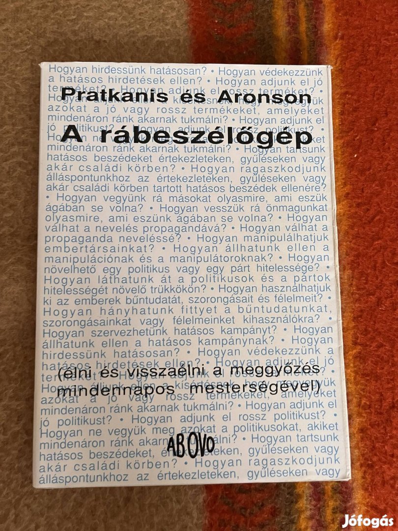 Pratkanis és Aronson -  A rábeszélőgép