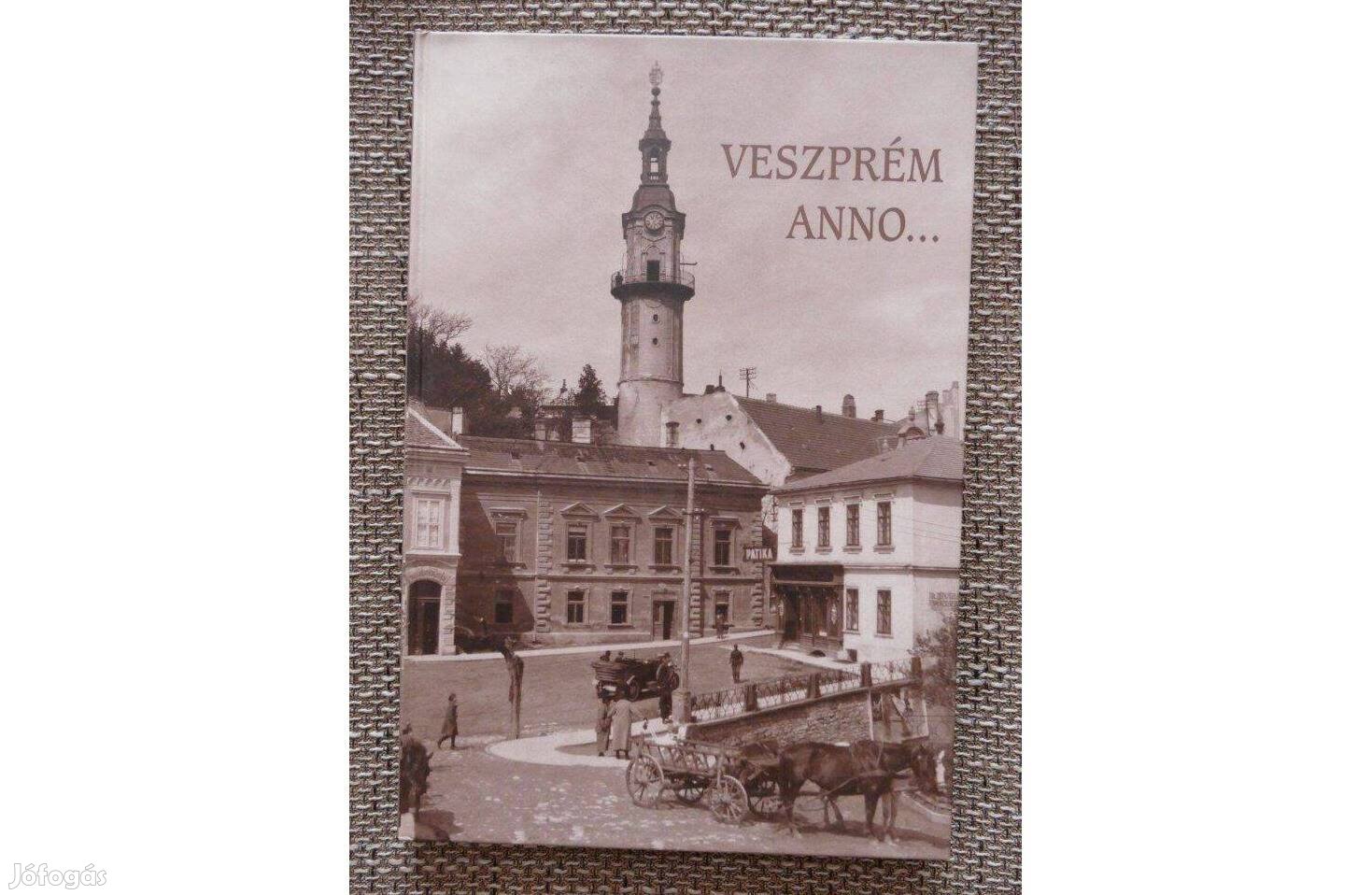 Praznovszky Mihály : Veszprém anno