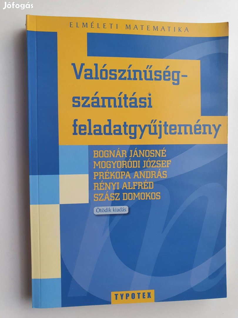 Prékopa-Rényi-Bognár-M-Sz. : Valószínűségszámítási feladatgyűjtemény