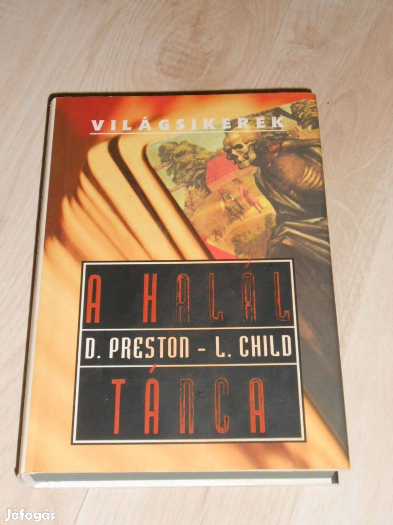 Preston-Child: A halál órája Világsikerek