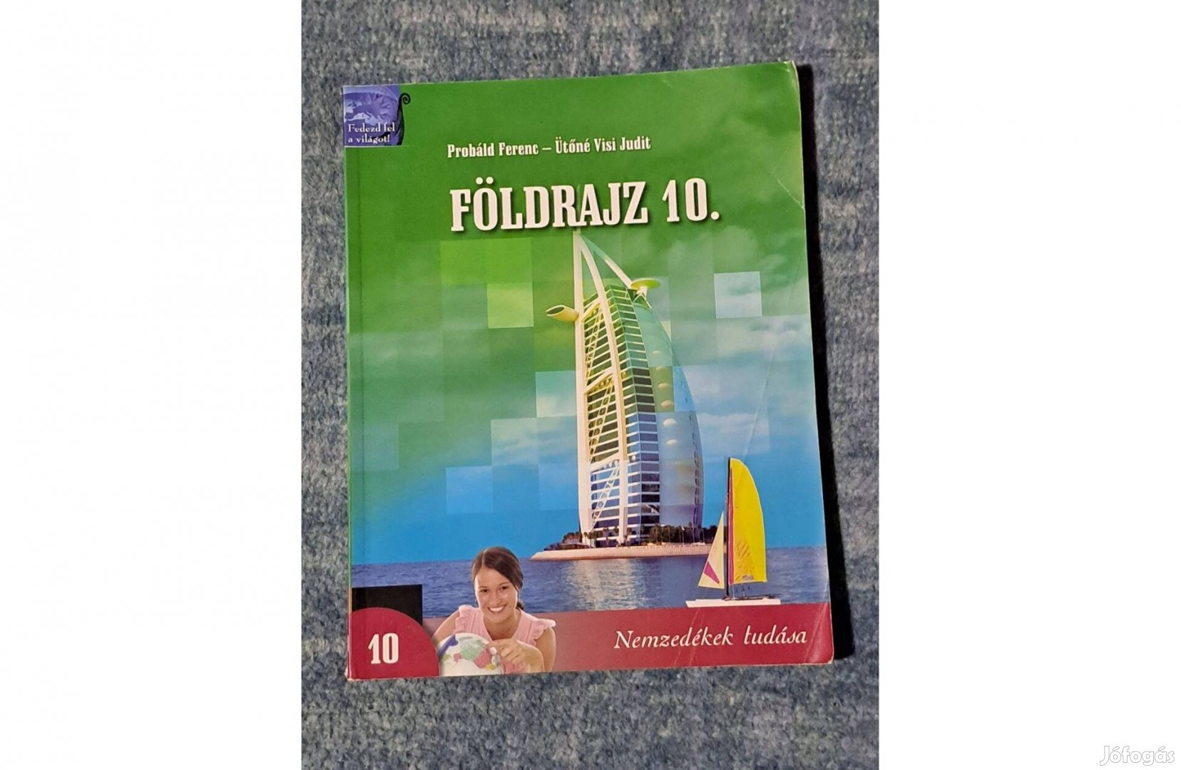 Probáld Ferenc Ütőné Visi Judit Földrajz 10 tankönyv D5