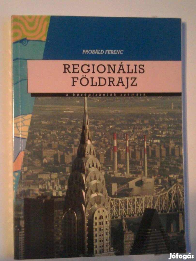 Probáld Ferenc: Regionális földrajz a középiskolák számára (Nemzeti Ta