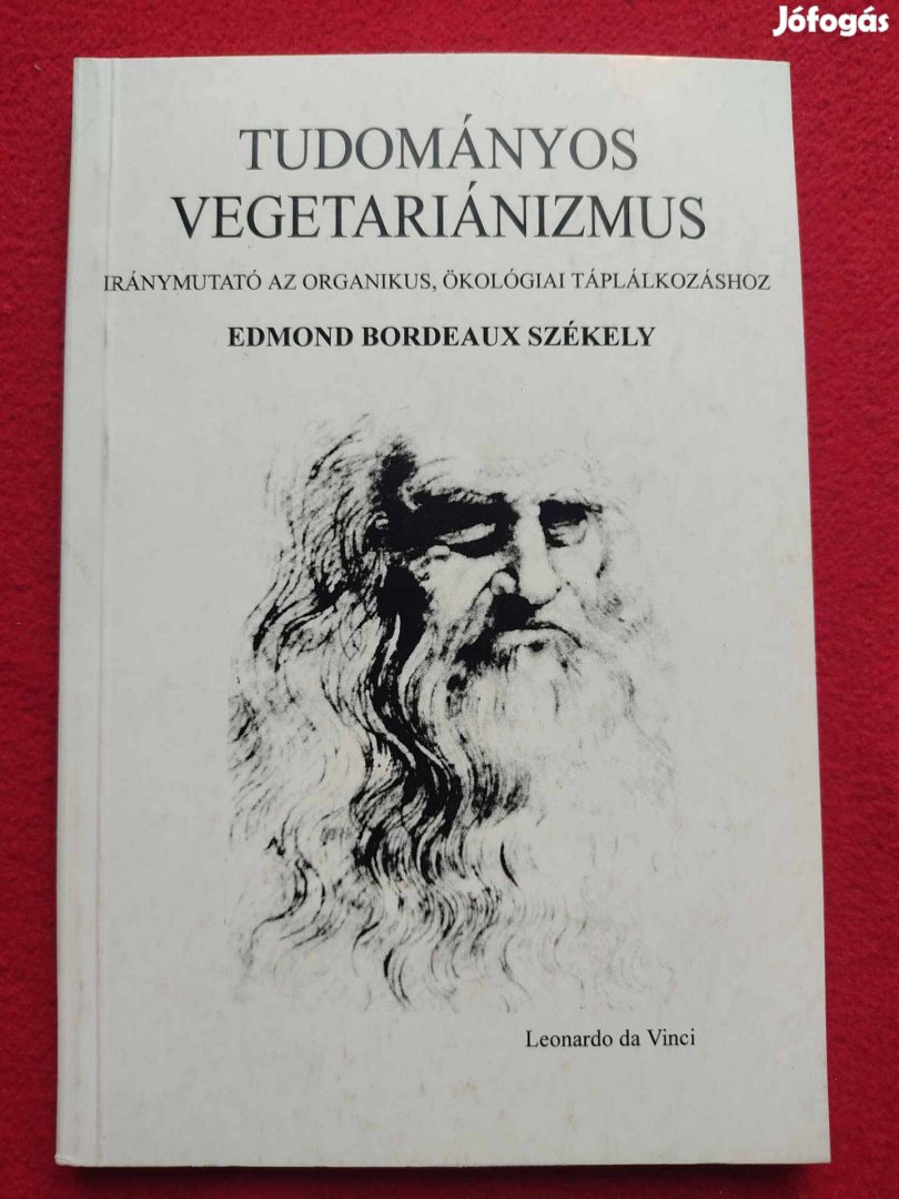 Prof. Dr. Edmond Bordeaux Székely Tudományos vegetariánizmus