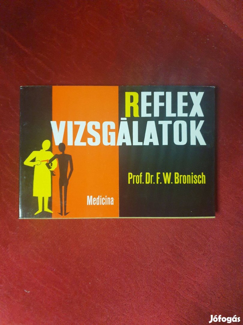 Prof. Dr. F. W. Bronisch - Reflex vizsgálatok
