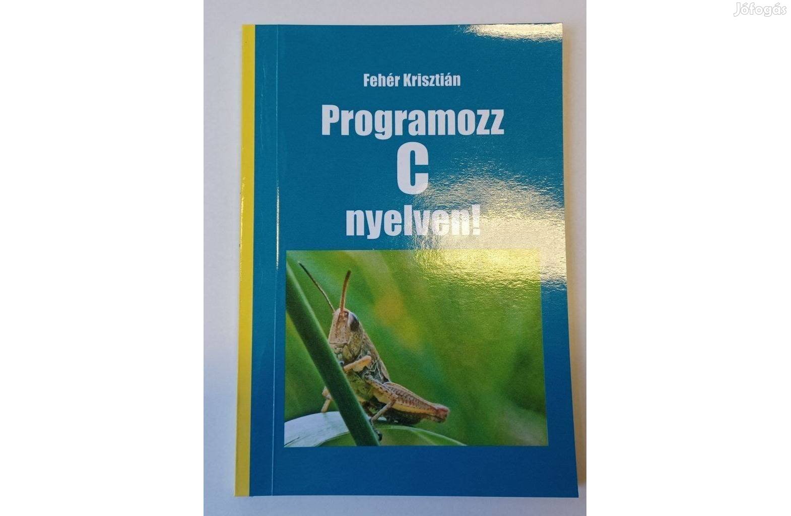 Programozz C nyelven! - jegyzet