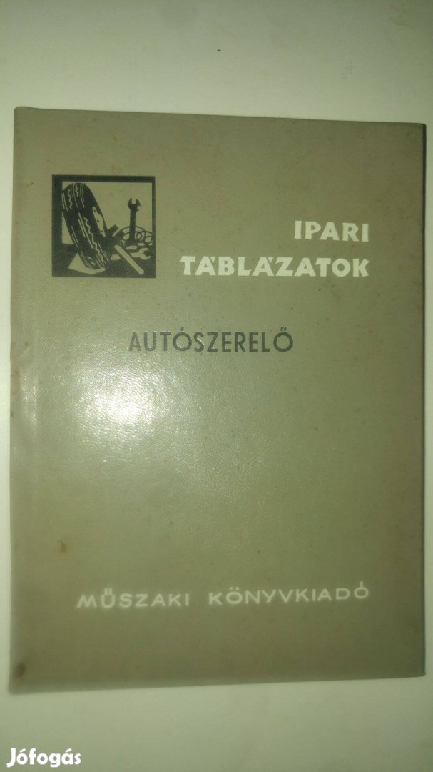 Prohászka Daru Ipari táblázatok Autószerelő