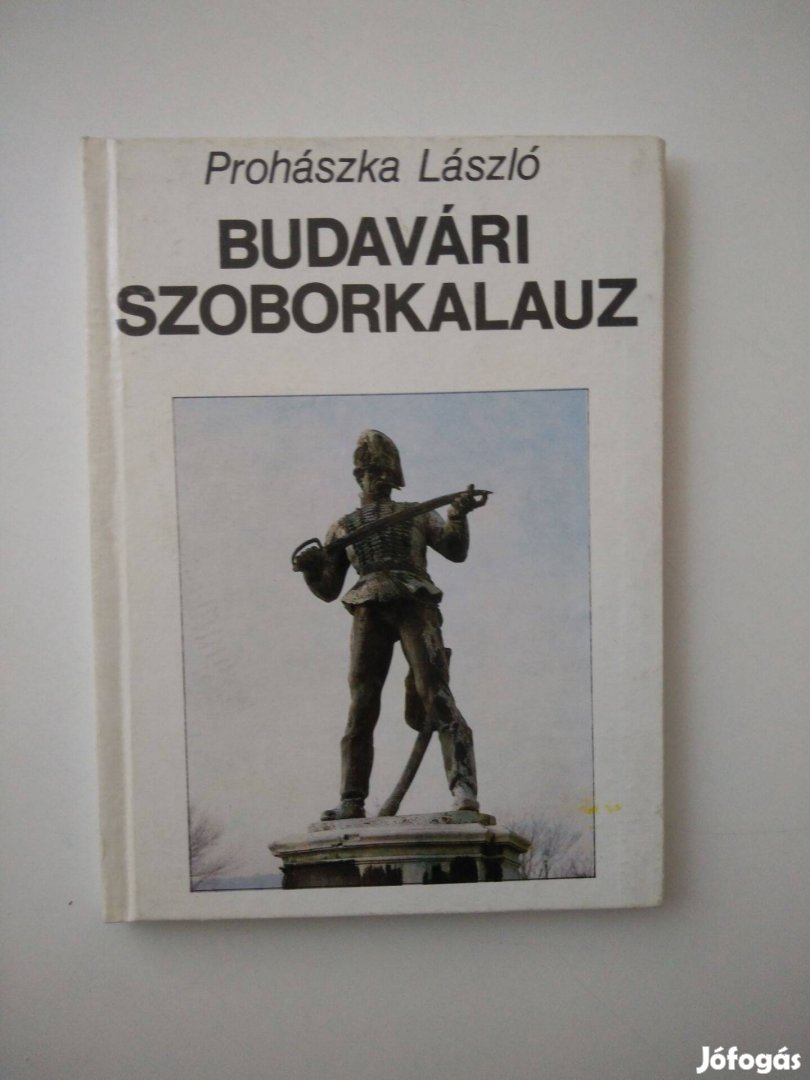 Prohászka László - Budavári szoborkalauz