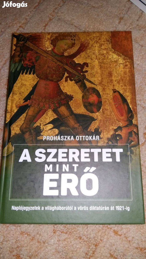 Prohászka Ottokár A szeretet mint erő Új könyv!