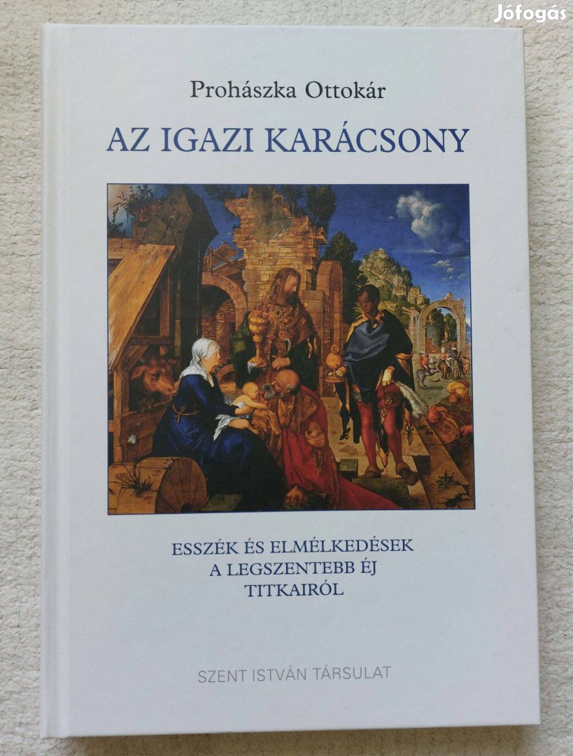 Prohászka Ottokár: Az igazi Karácsony (új)