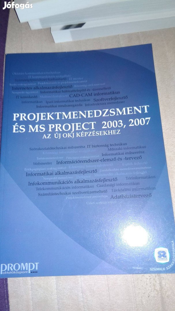 Projektmenedzsment és MS projekt 2003,2007 Az új OKJ képzésekhez Új!!!